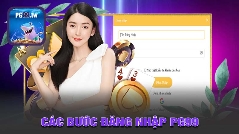 Các Bước Đăng Nhập PG99