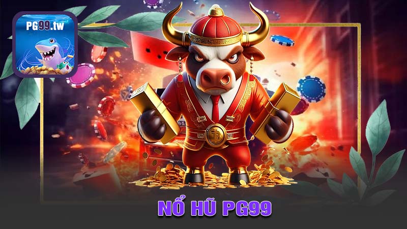 Nổ Hũ PG99 – Trải Nghiệm Chơi Game Slot Đầy Hấp Dẫn