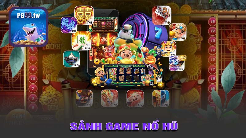 Sảnh game nổ hũ